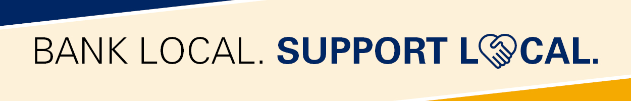 Bank Local. Support Local. 